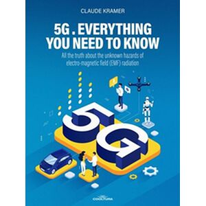 5G. Everything you Need to...
