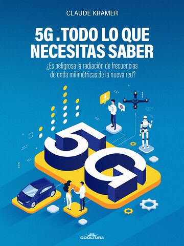 5G. Todo lo que necesitas...