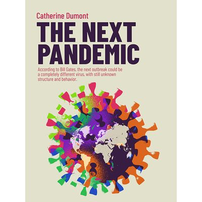 THE NEXT PANDEMIC