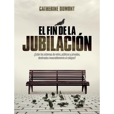 El fin de la jubilación
