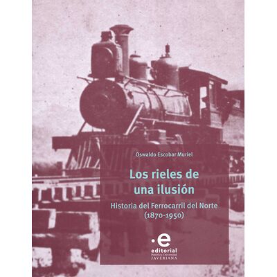 Los rieles de una ilusión....