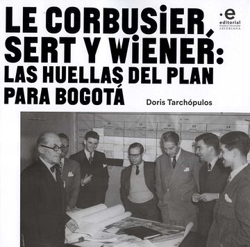 Le Corbusier, Sert y...