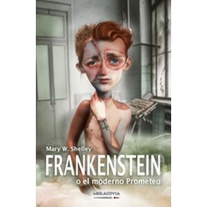 Frankenstein o el moderno...