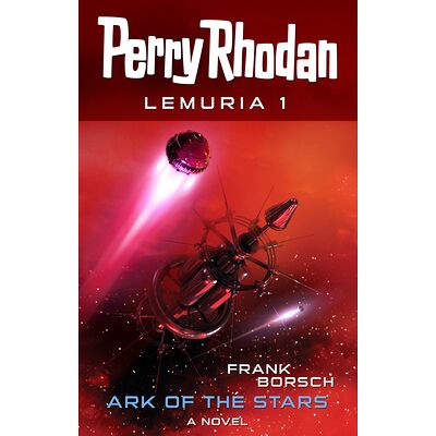 Perry Rhodan Lemuria 1: Ark...