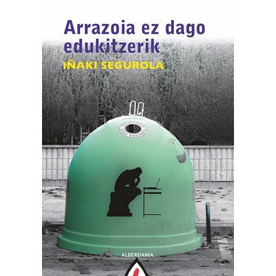 Arrazoia ez dago edukitzerik