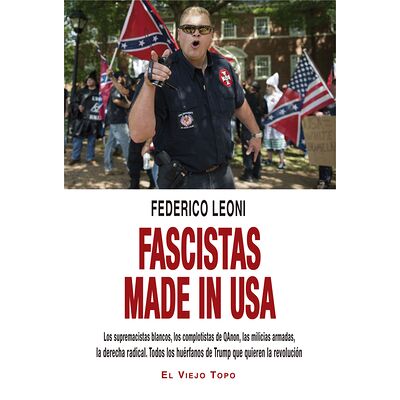 Fascistas made in USA. Los...