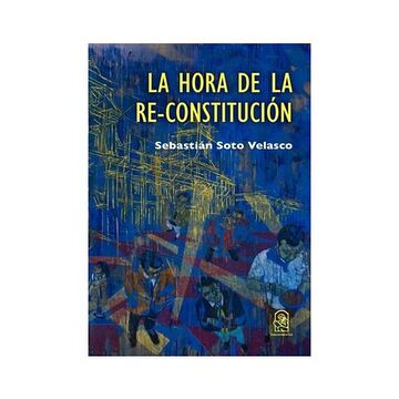 La hora de la re-constitución