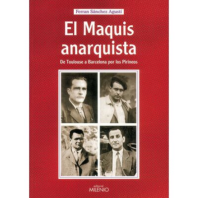 El maquis anarquista