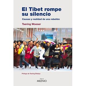 El Tibet rompe su silencio