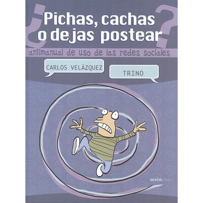 Pichas, cachas o dejas...