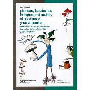 Plantas, bacterias, hongos,...