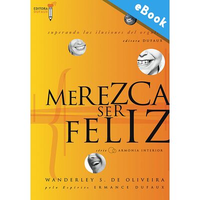 Merezca ser feliz