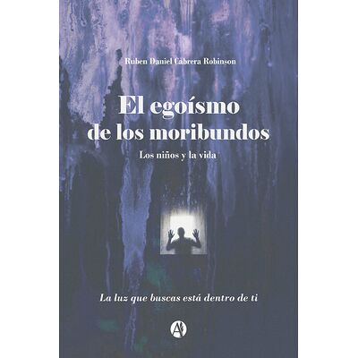 El Egoísmo de los Moribundos
