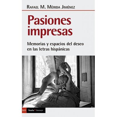 Pasiones impresas. Memorias...