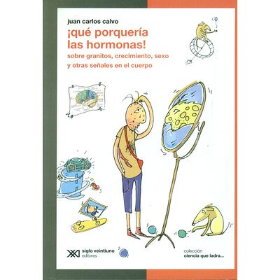 Qué porquería las hormonas!...