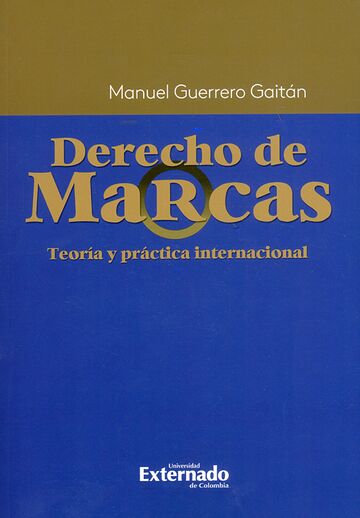 Derecho de marcas. Teoría y...