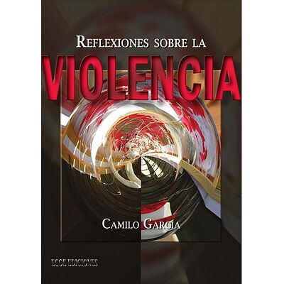Reflexiones sobre la violencia