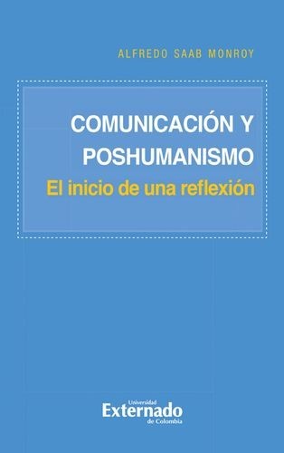 Comunicación y poshumanismo...