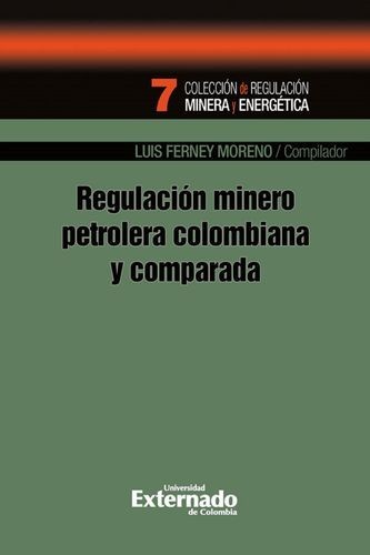 Regulación minero petrolera...