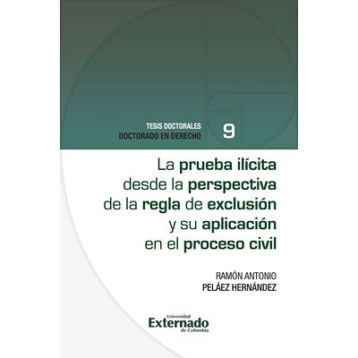 La prueba ilícita desde la...