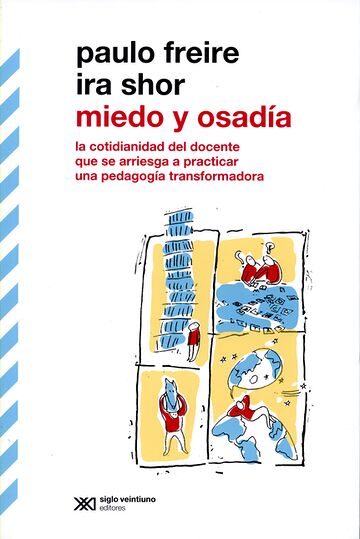 Miedo y osadía. La...