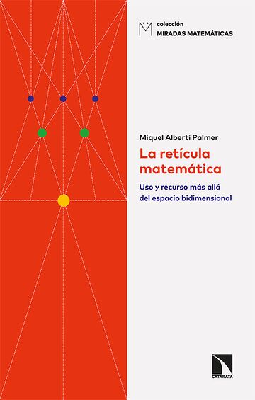 La retícula matemática. Uso...