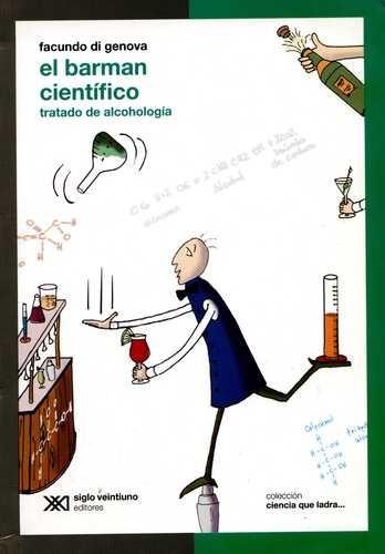 El barman científico....