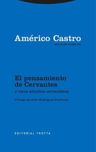El pensamiento de Cervantes...