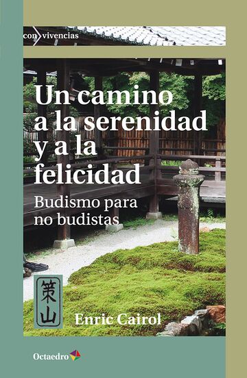 Un camino a la serenidad y...