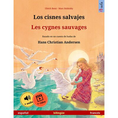 Los cisnes salvajes – Les...