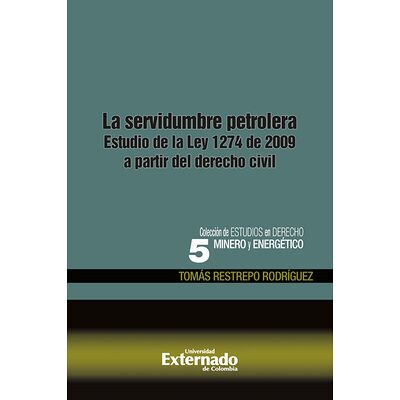 La servidumbre petrolera....
