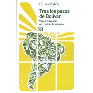 Tras los pasos de Bolívar