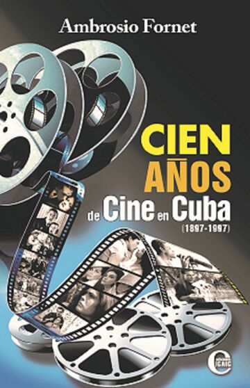 Cien años de cine en Cuba...