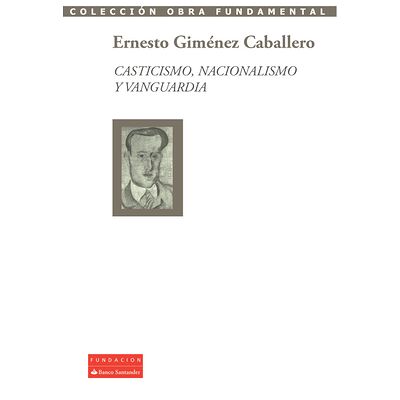 Casticismo, nacionalismo y...