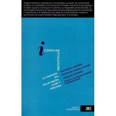 Icónicas mediáticas. La...