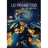 Lo prometido es duda