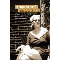 Anna Murià, viure, escriure