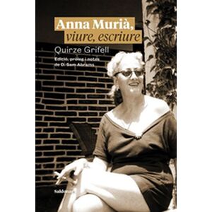 Anna Murià, viure, escriure