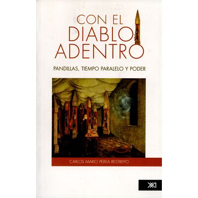 Con el diablo adentro....