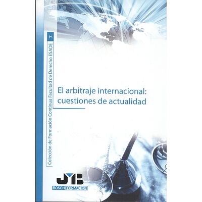 El arbitraje internacional:...