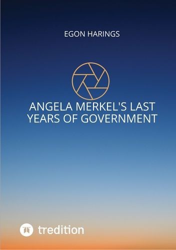Angela Merkel's last years...