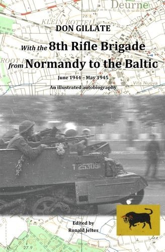 With the 8th Rifle Brigade...