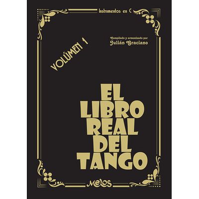El libro real del tango,...