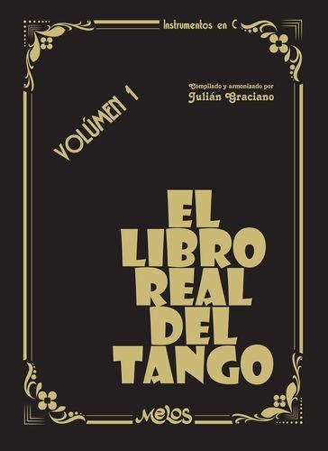 El libro real del tango,...