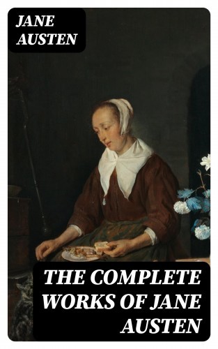 The Complete Works of Jane...