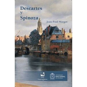 Descartes y Spinoza