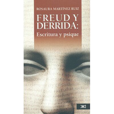 Freud y Derrida: escritura...