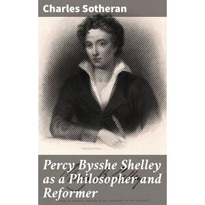 Percy Bysshe Shelley as a...