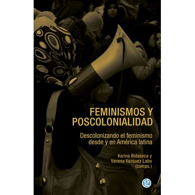 Feminismos y poscolonialidad