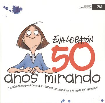 50 años mirando. La mirada...